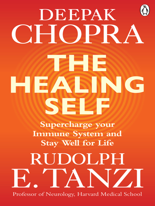 Title details for The Healing Self by Deepak Chopra - Available